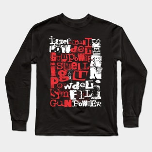 I smell gun powder 104 Long Sleeve T-Shirt